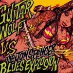 『ザ・ジョン・スペンサー・ブルース・エクスプローション VS. ギターウルフ』
